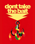 Don't Take the Bait art print by OddMatter